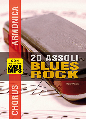 Chorus Armonica - 20 assoli blues/rock Chorus Armonica - 20 assoli blues/rock
