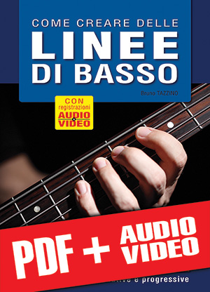 Come creare delle linee di basso (pdf + mp3 + video) Come creare delle linee di basso (pdf + mp3 + video)