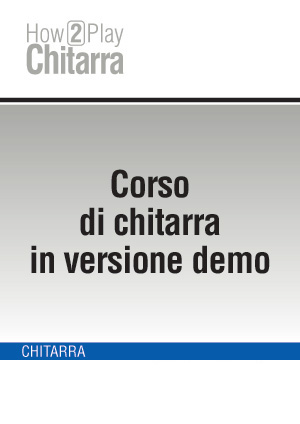 Corso di chitarra in versione demo Corso di chitarra in versione demo