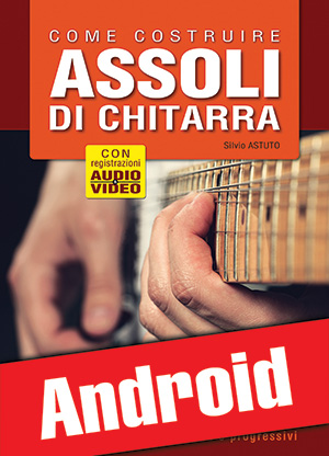 Come costruire assoli di chitarra (Android)