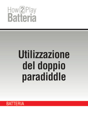 Utilizzazione del doppio paradiddle