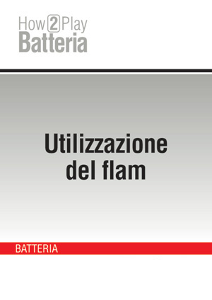 Utilizzazione del flam Utilizzazione del flam