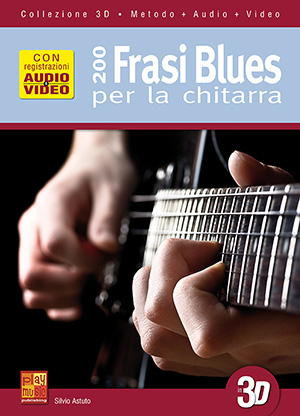 200 frasi blues per la chitarra in 3D