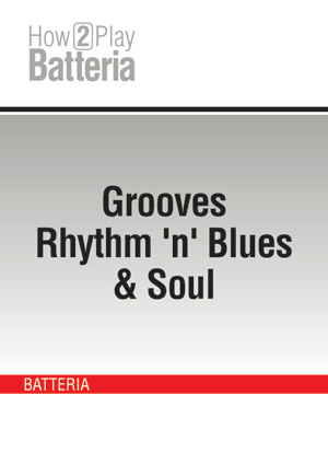 Grooves Rhythm 'n' Blues & Soul Grooves Rhythm 'n' Blues & Soul