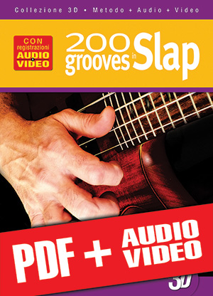 200 grooves in slap in 3D (pdf + mp3 + video) 200 grooves in slap in 3D (pdf + mp3 + video)