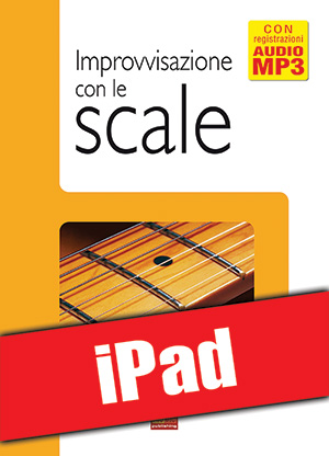 Improvvisazione con le scale (iPad) Improvvisazione con le scale (iPad)