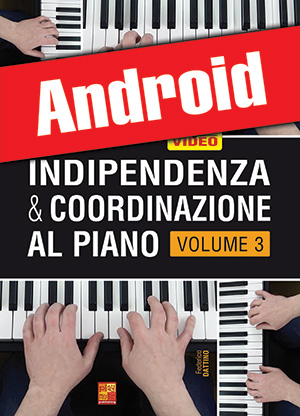 Indipendenza & coordinazione al piano - Volume 3 (Android)