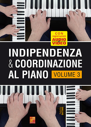 Indipendenza & coordinazione al piano - Volume 3 Indipendenza & coordinazione al piano - Volume 3