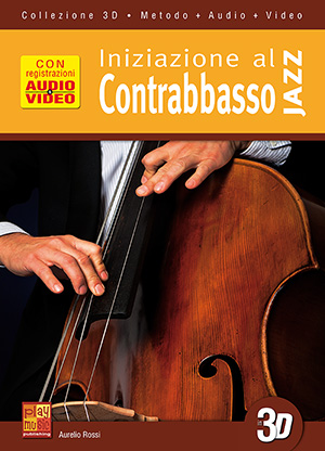 Iniziazione al contrabbasso jazz in 3D Iniziazione al contrabbasso jazz in 3D