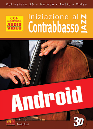 Iniziazione al contrabbasso jazz in 3D (Android)