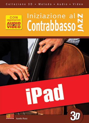 Iniziazione al contrabbasso jazz in 3D (iPad)