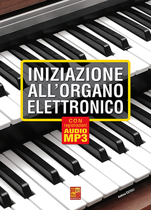 Iniziazione all'organo elettronico Iniziazione all'organo elettronico