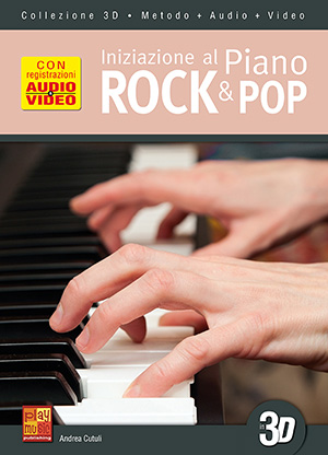 Iniziazione al piano rock & pop in 3D