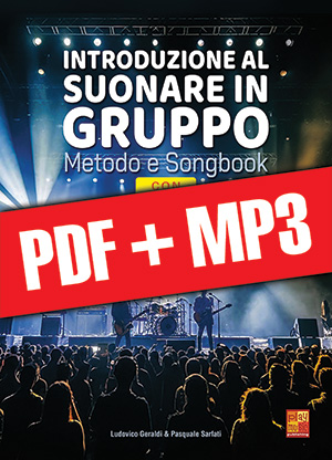 Introduzione al suonare in gruppo - Metodo e Songbook (pdf + mp3) Introduzione al suonare in gruppo - Metodo e Songbook (pdf + mp3)