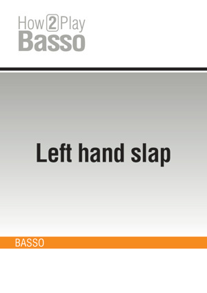 Left hand slap Left hand slap
