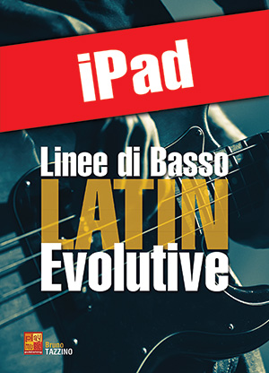 Linee di basso latin evolutive (iPad)