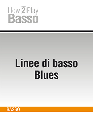 Linee di basso Blues Linee di basso Blues