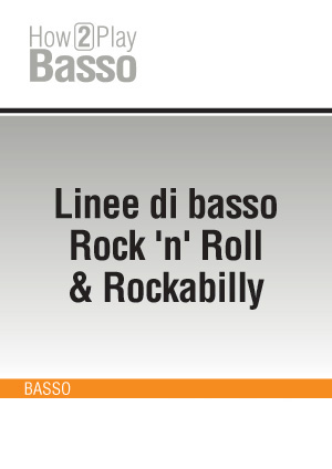 Linee di basso Rock 'n' Roll & Rockabilly