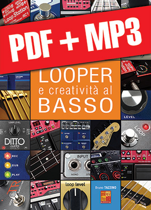 Looper e creatività al basso (pdf + mp3) Looper e creatività al basso (pdf + mp3)