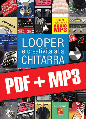 Looper e creatività alla chitarra (pdf + mp3)