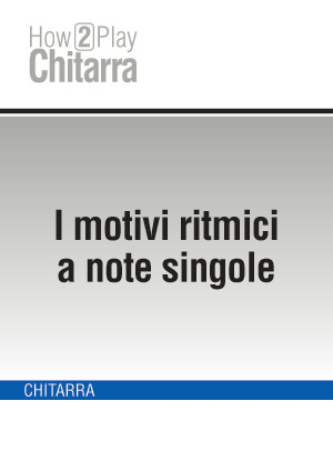 I motivi ritmici a note singole