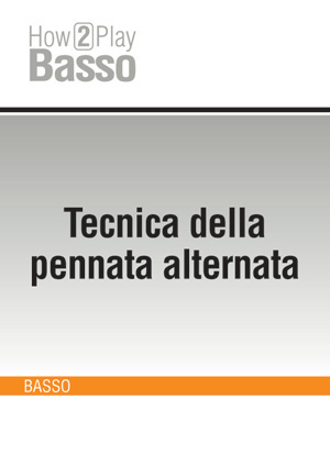 Tecnica della pennata alternata Tecnica della pennata alternata