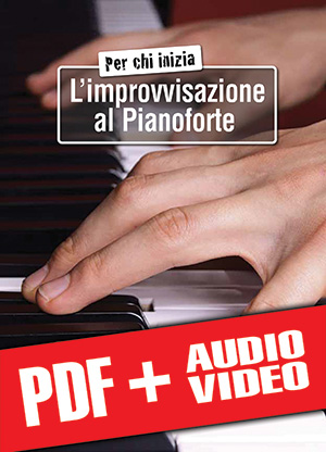 Per chi inizia l’improvvisazione al pianoforte (pdf + mp3 + video)