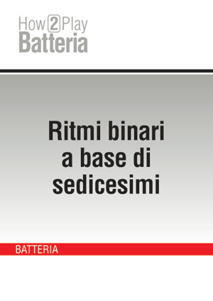 Ritmi binari a base di sedicesimi