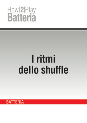 I ritmi dello shuffle I ritmi dello shuffle
