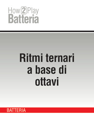 Ritmi ternari a base di ottavi