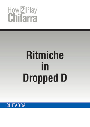 Ritmiche in Dropped D Ritmiche in Dropped D