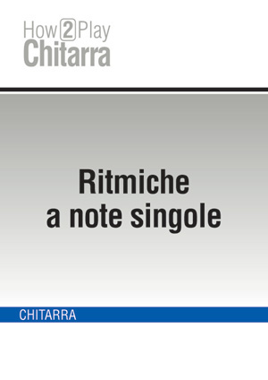 Ritmiche a note singole Ritmiche a note singole