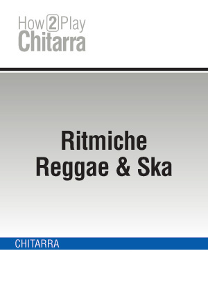 Ritmiche Reggae & Ska Ritmiche Reggae & Ska