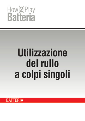 Utilizzazione del rullo a colpi singoli