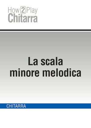 La scala minore melodica