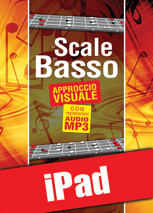 Le scale del basso con approccio visuale (iPad) Le scale del basso con approccio visuale (iPad)