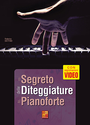 Il segreto delle diteggiature al pianoforte