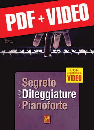 Il segreto delle diteggiature al pianoforte (pdf + video)