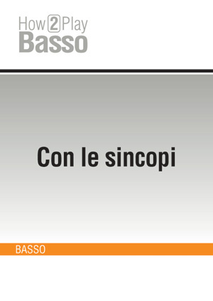 Con le sincopi Con le sincopi