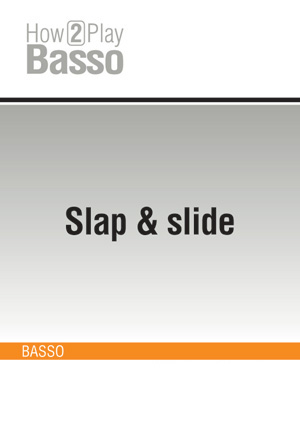 Slap & slide Slap & slide