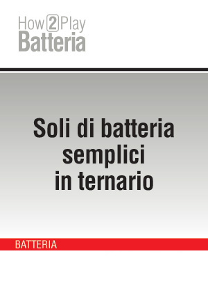 Soli di batteria semplici in ternario Soli di batteria semplici in ternario