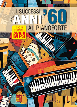 I successi degli anni ’60 al pianoforte