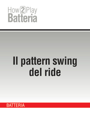 Il pattern swing del ride Il pattern swing del ride