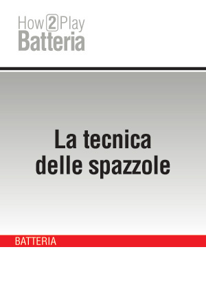 La tecnica delle spazzole