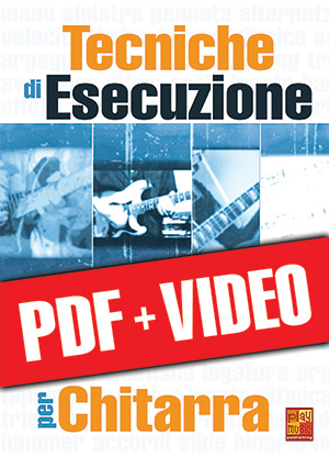 Tecniche di esecuzione per chitarra (pdf + video)