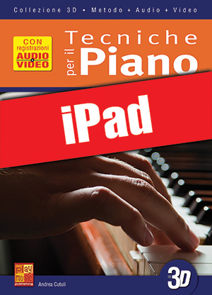 Tecniche per il pianoforte in 3D (iPad)