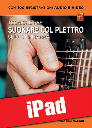 Tecniche per suonare col plettro sulla chitarra (iPad)