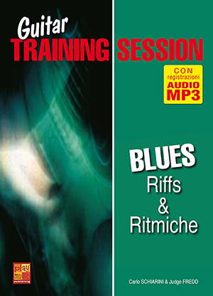 Guitar Training Session - Riff & ritmiche blues Guitar Training Session - Riff & ritmiche blues