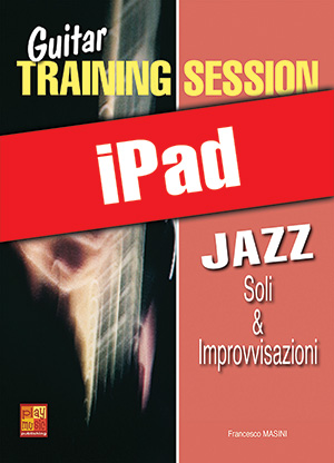Guitar Training Session - Soli & improvvisazioni jazz (iPad)
