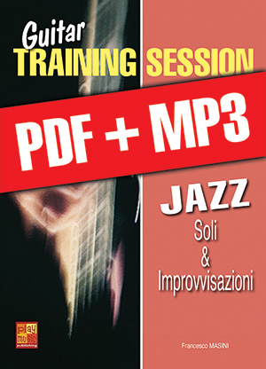 Guitar Training Session - Soli & improvvisazioni jazz (pdf + mp3)